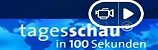 Tagesschau in 100 Sekunden